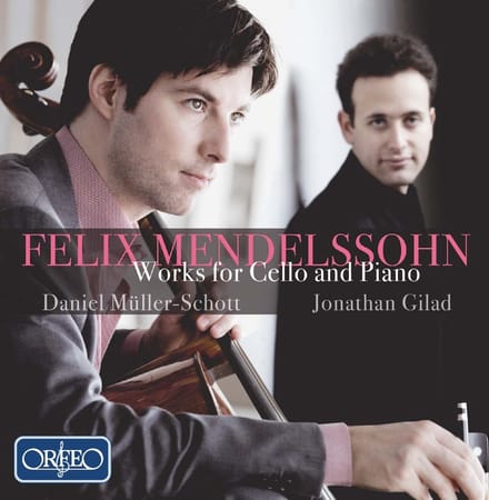 Daniel Müller-Schott, Jonathan Gilad - Mendelssohn-Bartholdy: Works For Cello And Piano (CD)