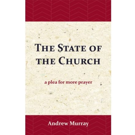 The State Of The Church - Andrew Murray