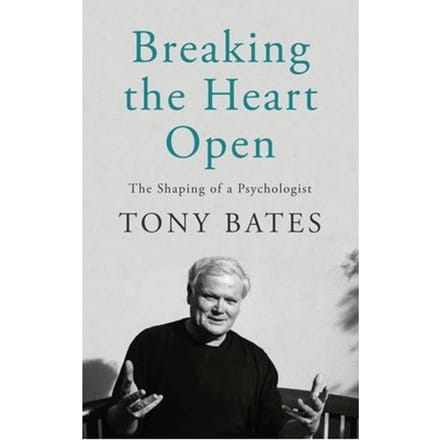 Breaking The Heart Open - Dr. Tony Bates