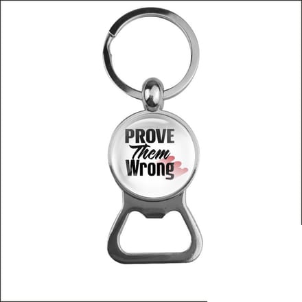 Bieropener Glas - Prove Them Wrong