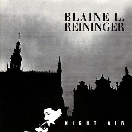 Blaine L. Reininger - Night Air (2 CD) (Remastered) (Deluxe Edition)