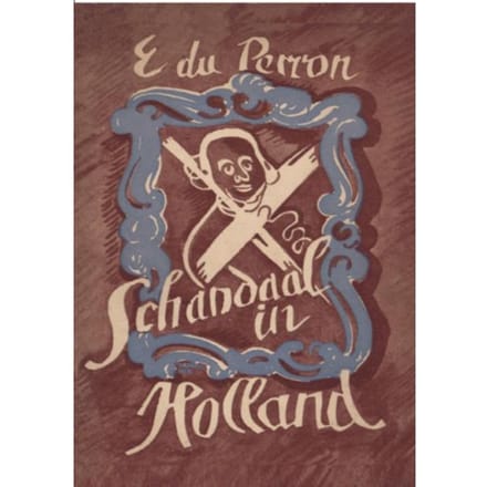 Schandaal In Holland - E. du Perron