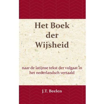 Het Boek Der Wijsheid - J.T. Beelen