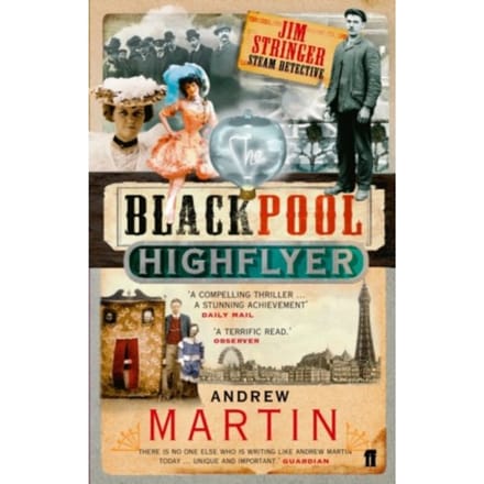 The Blackpool Highflyer - Jim Stringer - Andrew Martin