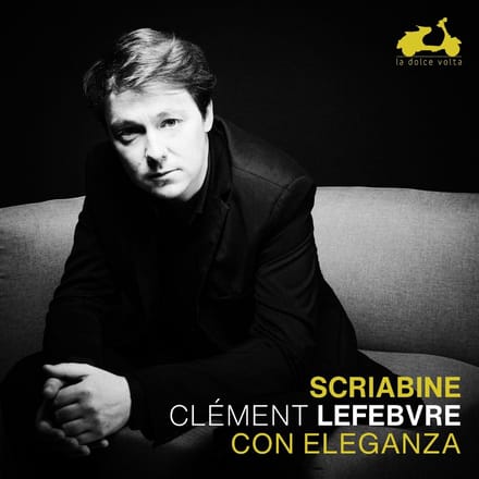 Clement Lefebvre - Scriabin: Con Eleganza (CD)