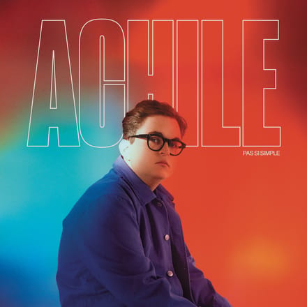 Achile - Pas si simple (LP)