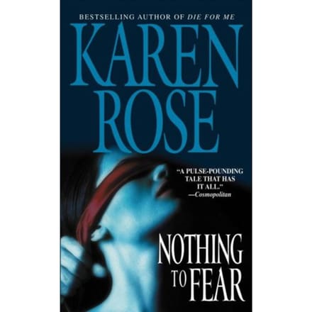 Nothing To Fear - Karen Rose