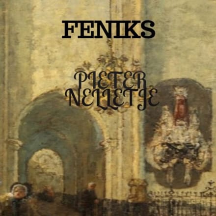 Feniks - Pieter Nelletje