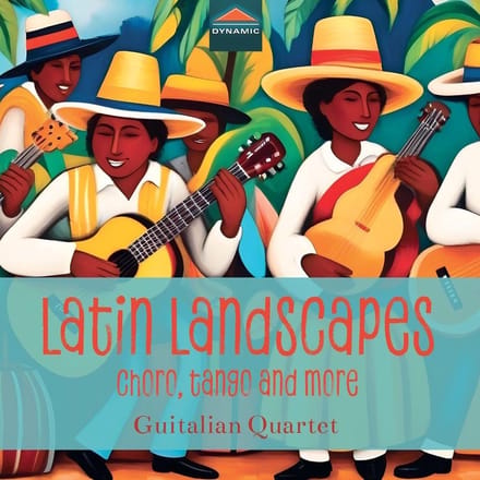Guitalian Quartet & Pixinguinha - Latin Landscapes - Choro, Tango & More (CD)
