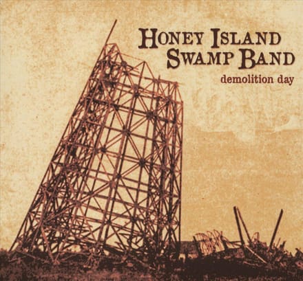 Demolition Day - Honey Island Swamp Band