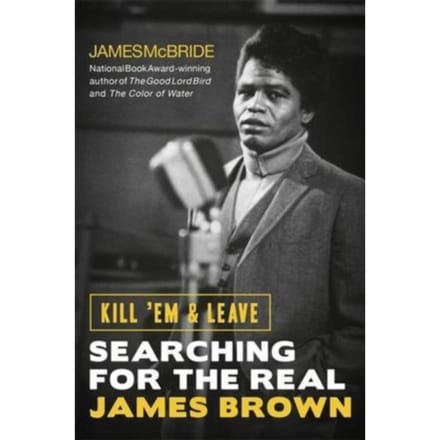 Kill 'Em And Leave - McBride, James