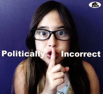 Politically Incorrect
