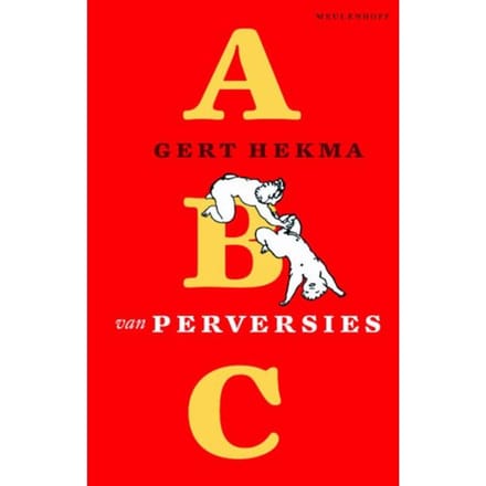 Abc Van Perversies - G. Hekma
