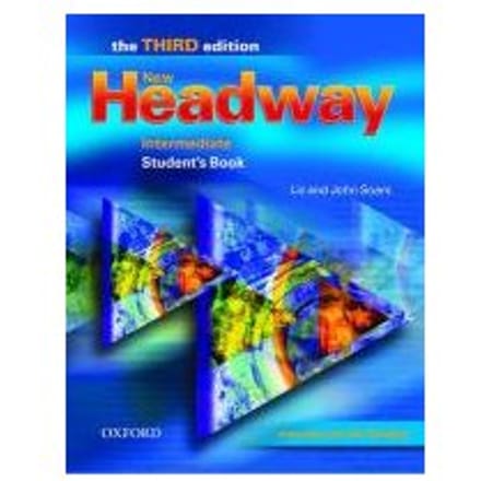 New Headway: Intermediate Third Edition: Student's Book - Soars, Liz