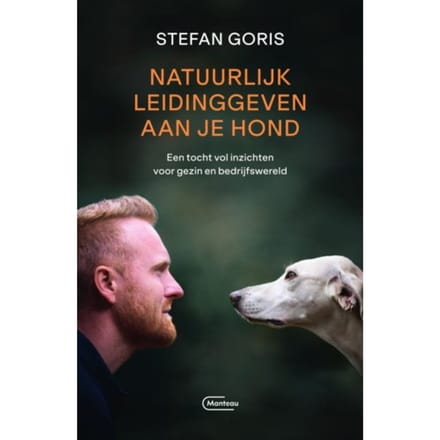 Natuurlijk Leidinggeven Aan Je Hond - Stefan Goris