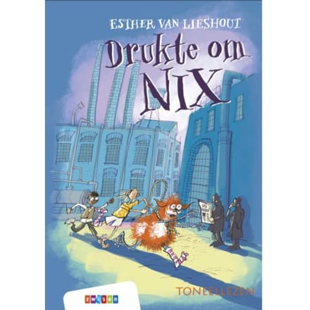 Drukte Om Nix - Toneellezen - Esther van Lieshout