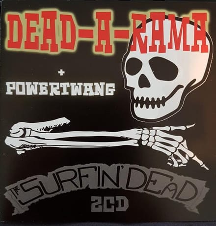 The Surfin' Dead - Dead-A-Rama + Powertwang (2 CD)