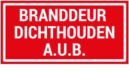Branddeur dichthouden aub sticker | 20 x 10 cm