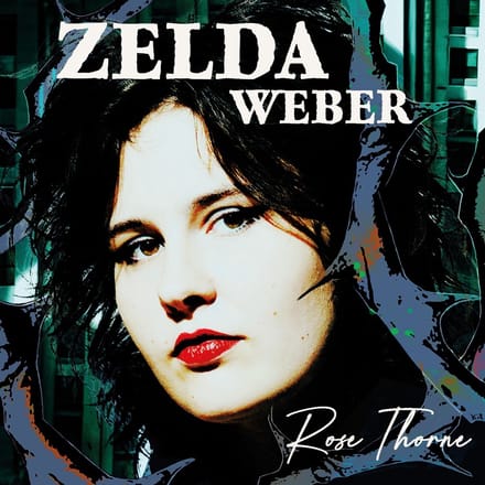 Zelda Weber - Rose Thorne (CD)