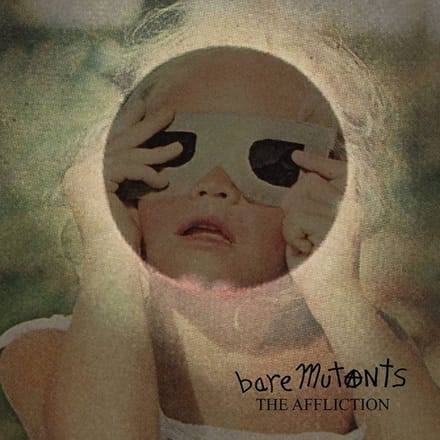 Bare Mutants - The Affliction (CD)