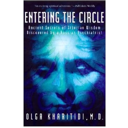 Entering The Circle - Olga Kharitidi