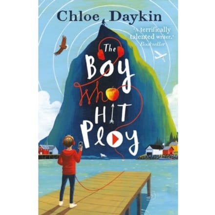 The Boy Who Hit Play - Chloe Daykin