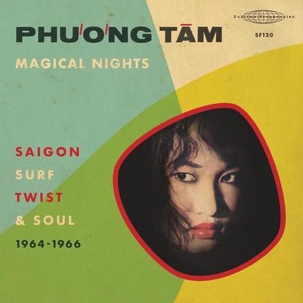 Phuong Tam - Magical Nights - Saigon Surf, Twist & Soul (1964-1966) (CD)