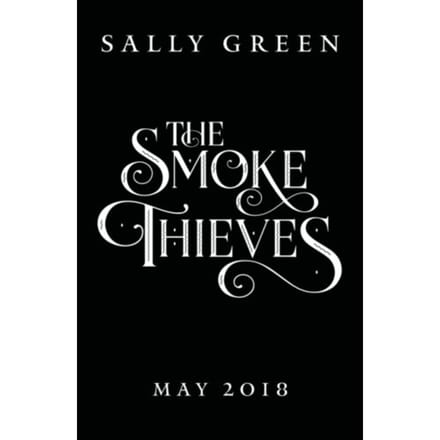 The Smoke Thieves - The Smoke Thieves - Sally Green