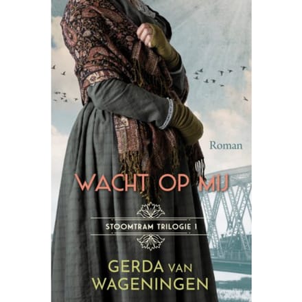 Wacht Op Mij - Stoomtram - Gerda van Wageningen