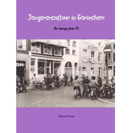 Jongerencultuur In Gorinchem - Johanners Hocque