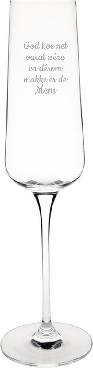 Champagneglas gegraveerd - 27cl - God koe net oaral wêze en dêrom makke er de Mem