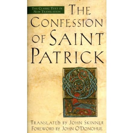 The Confession Of Saint Patrick - Patrick, Saint