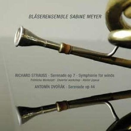 Serenade, Op. 7 & Symphony For Winds - Antonin Dvo - Sabine Meyer