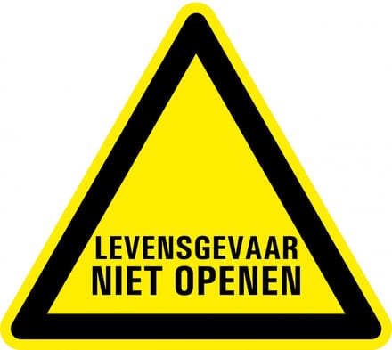 Waarschuwingssticker levensgevaar niet openen 300 mm