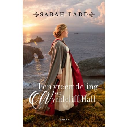 Een Vreemdeling Op Wyndcliff Hall - Sarah Ladd