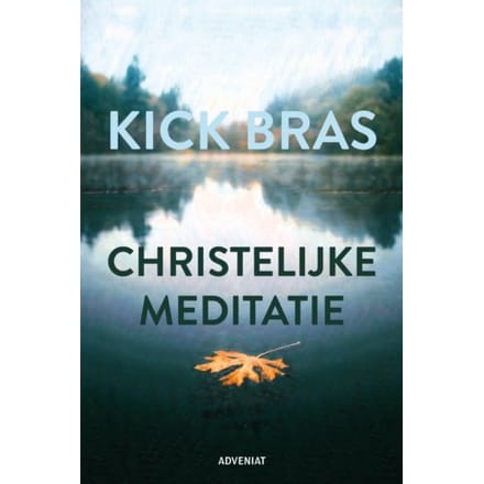 Christelijke Meditatie - Kick Bras