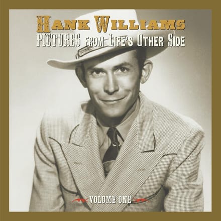 Hank Williams - Pictures From Life's Other Side: Volume One (2 CD)
