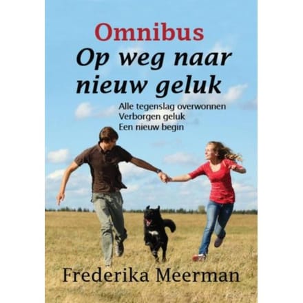 Omnibus Op Weg Naar Nieuw Geluk - Frederika Meerman