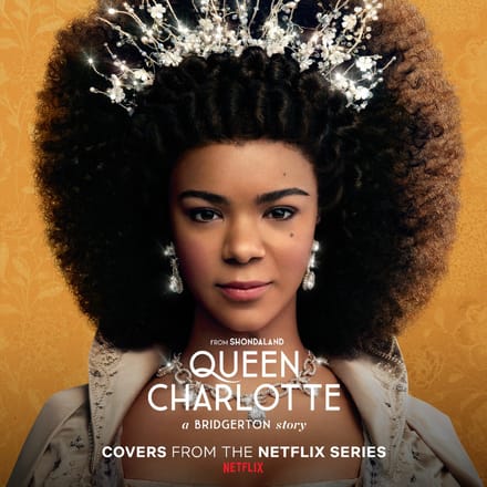 Queen Charlotte: A Bridgerton Story (covers From The Netflix Series)