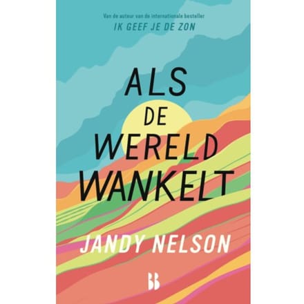 Als De Wereld Wankelt - Jandy Nelson