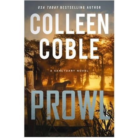 Prowl - A Sanctuary Novel - Colleen Coble