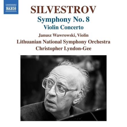 Janusz Wawrowski, Lithuanian National Symphony Orchestra, Christopher Lyndon-Gee - Silvestrov: Violin Concerto & Symphony No. 8 (CD)