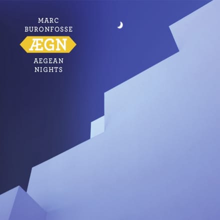 Marc Buronfosse - ÆGN Aegean Nights (CD)