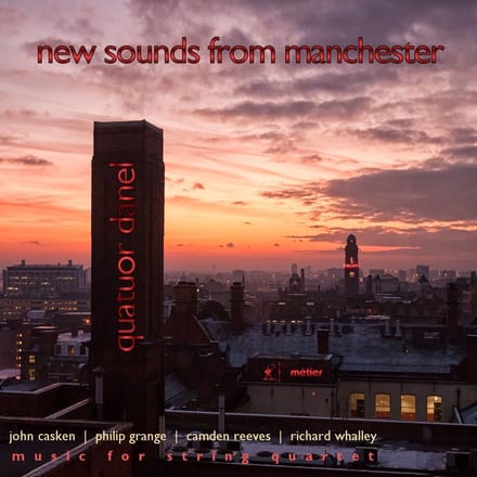 Quatuor Danel - New Sounds From Manchester (CD)
