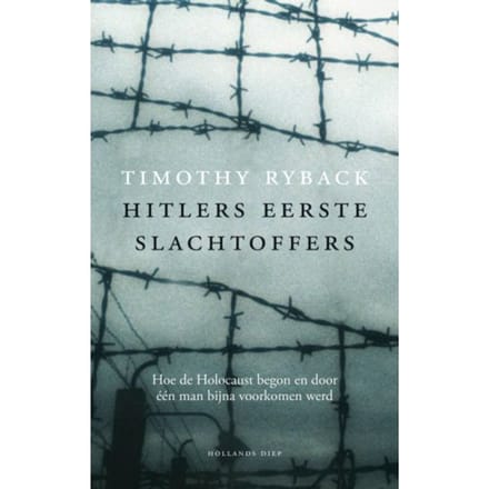 Hitlers Eerste Slachtoffers - Timothy Ryback