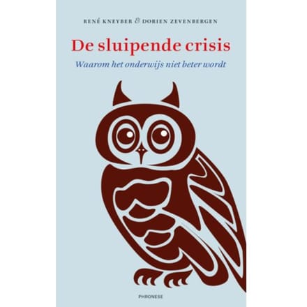 De Sluipende Crisis - René Kneyber
