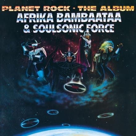 Planet Rock - Afrika Bambaataa & Soulsonic For