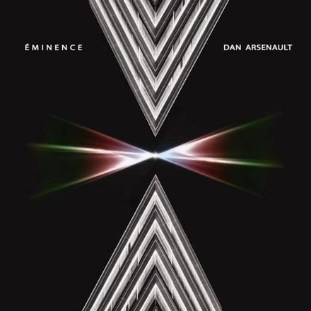 Dan Arsenault - Eminence