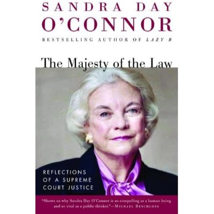 The Majesty Of The Law - Sandra Day O'Connor