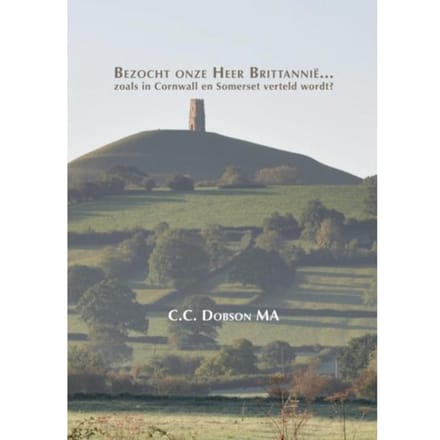 Bezocht Onze Heer Brittannië... - C.C. Dobson